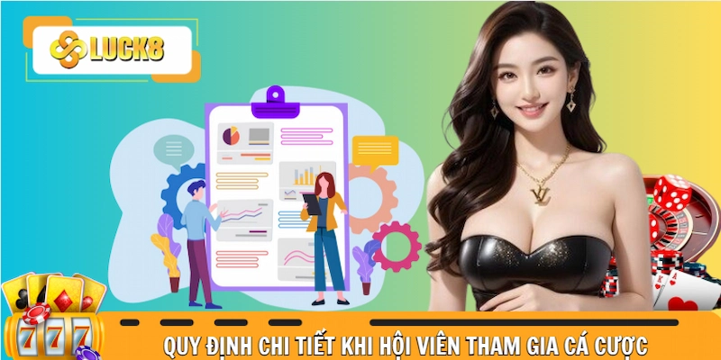 Quy định chi tiết khi hội viên tham gia cá cược